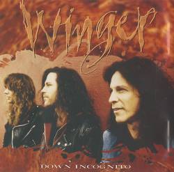 Winger : Down Incognito